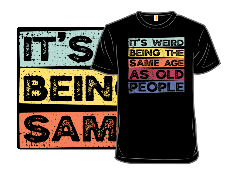 2023: Same Age As Old People - Image 1