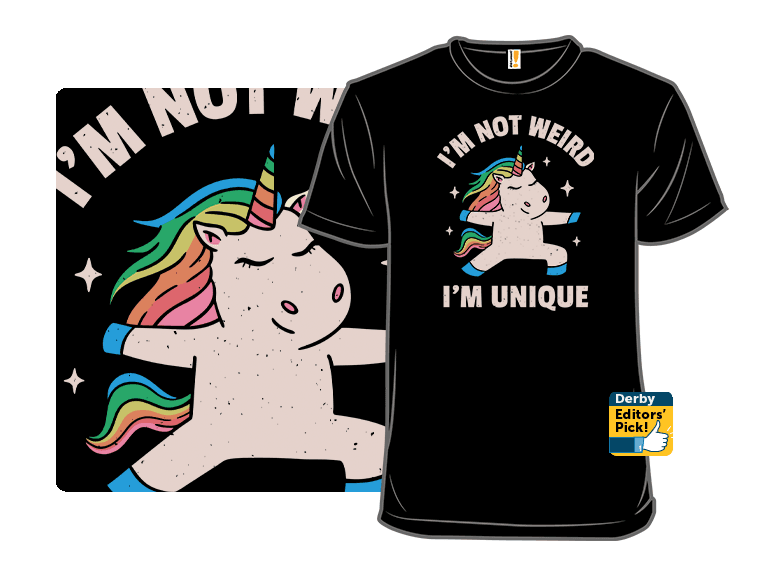 I'm Not Weird I'm Unique - Image 1