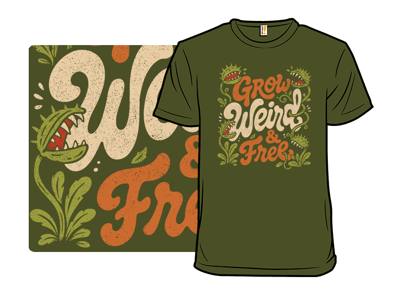 Grow Weird and Free - Image 1