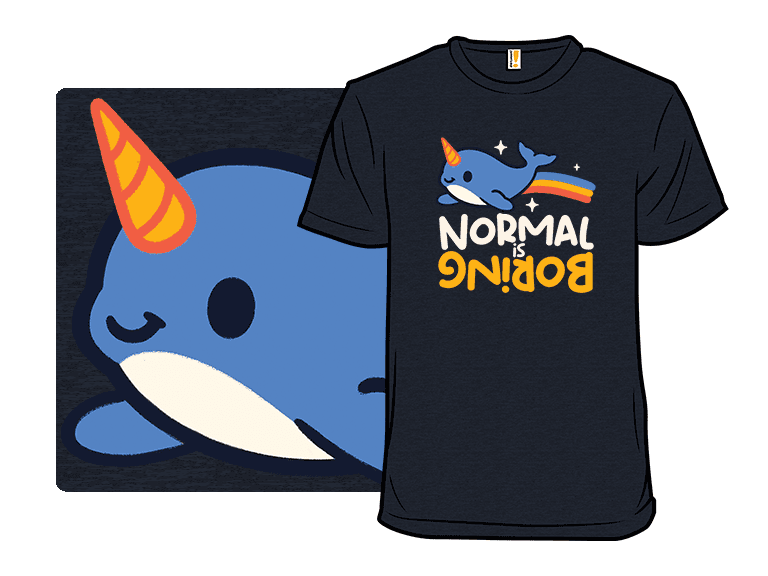 Normal is Boring Narwhal - Image 1