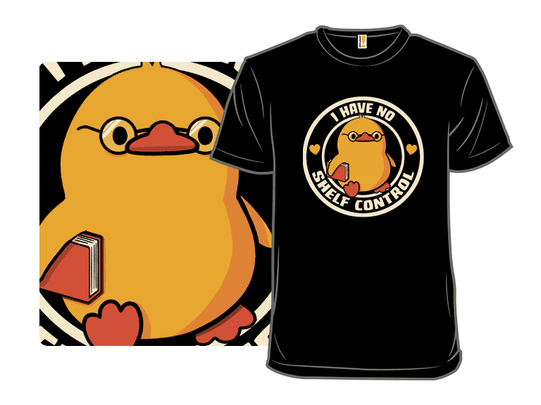 I Have No Shelf Control Duck - Image 1