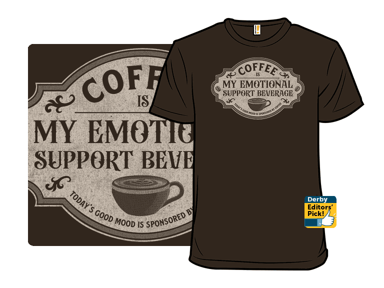 My Emotional Support Beverage Remix - Image 1