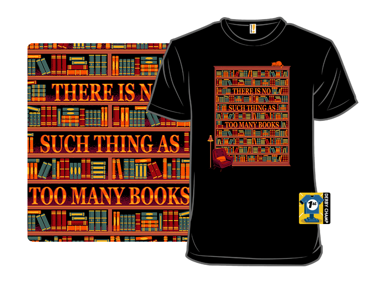There is No Such Thing as Too Many Books - Image 1