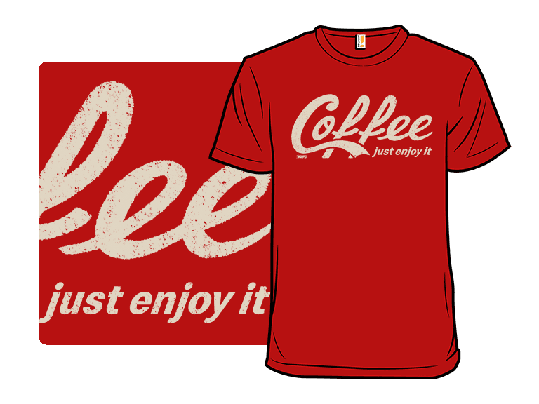 Coffee Just Enjoy - Image 1