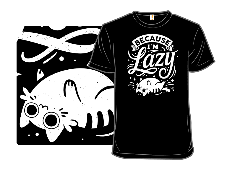 Because I Am Lazy - Image 1