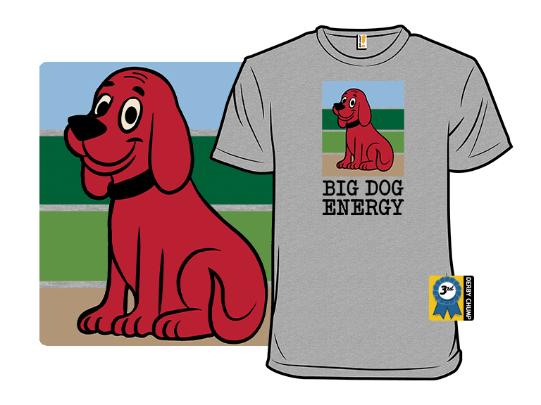 Big Dog Energy - Image 1