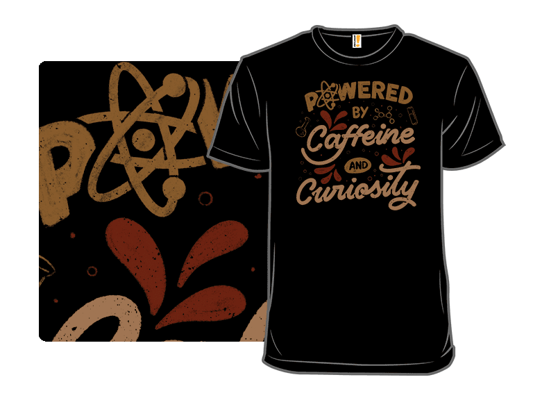 Powered By Caffeine and Curiosity - Image 1