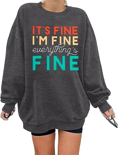 VILOVE Funny Sweatshirts for Women It‘s Fine I’m Fine Everything is Fine Shirts Inspirational T-Shirt Cute Sayings Tee Tops - Image 1