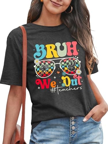 Bruh We Out Teachers Shirt for Women Last Day of School Tshirt End of The School Year Tee Schools Out Life Summer Tops Darkgrey - Image 1