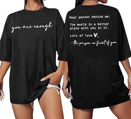 You are Enough Tshirt Women Oversized Dear Person Behind Me Shirt Mental Health Inspirational Short Sleeve Tee Tops Black - Image 1