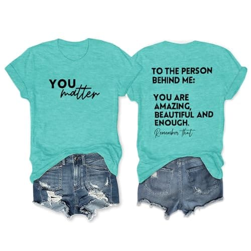 Womens You Matter to The Person Behind Me T Shirts Funny Graphic Shirt Blessed T-Shirt Short Sleeve Tees - Image 1