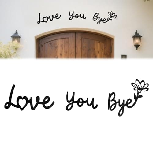 Metal Decor Love You Bye Sign Above Door,FAMCHAINS 23"x7" Door Topper Express Love and Warm for Family Home, Waterproof Entryway Hallway Wall Art Decor - Image 1