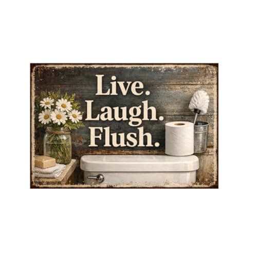 Live Laugh Flush Metal Tin Sign Funny Bathroom Wall Decor Rustic Toilet Artwork Vintage Humor Plaque Farmhouse Restroom Home Style Gift 8x12 Inch Pre Drilled Hanging Sign - Image 1