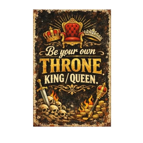 Be Your Own Throne King Queen Vintage Metal Tin Sign 8x12 Inch Motivational Wall Decor Rustic Retro Royal Chair Crown Sword Skull Art Plaque for Man Cave Office Home with Pre Drilled Holes - Image 1